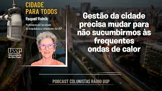 Gestão da cidade precisa mudar para não sucumbirmos às frequentes ondas de calor