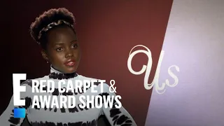 Lupita Nyong'o Talks Playing Two Characters in "Us" | E! Red Carpet & Award Shows