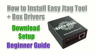 How to install Easy Jtag Plus Tool and Jtag Box Drivers