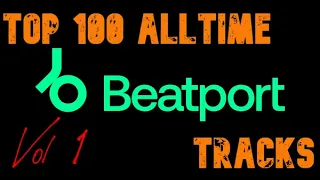 🔥Beatport Top 100 All Time Best Sellers mixed  Vol 1.The best House,tech-house,progressive,bigroom🔥