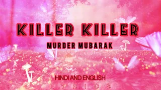 "Killer Killer Song Lyrics in Hindi from Movie Murder Mubarak" @Thevibelovers