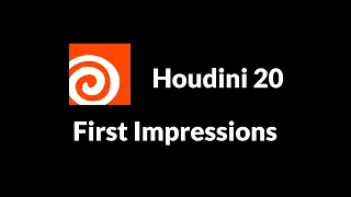 Houdini 20 First Impressions