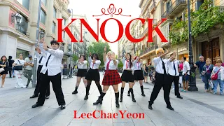 [K-POP IN PUBLIC | BARCELONA ] LEE CHAE YEON - 'KNOCK' | dance cover by Meraki Crew