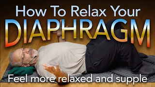 How To Relax Your Diaphragm with Eric Cooper Somatics