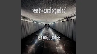 Hears the Sound (Original Mix)