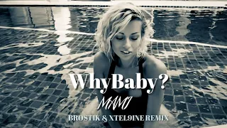 WhyBaby? - MAMI (Brostik & Xtel9ine Remix)