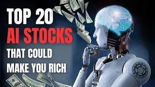 Top 20 AI Stocks To Buy That Could Make You Rich