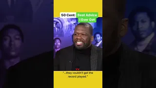 50 Cent: Best Advice I Ever Got