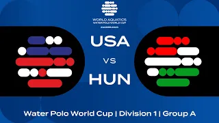 LIVE | USA vs Hungary | Water Polo World Cup 2023 | Group A