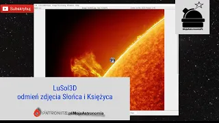 LuSol3D - odmień zdjęcia Słońca i Księżyca