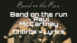 Band On The Run - Paul McCartney & Wings (chords + lyrics)(1973)