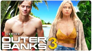 OUTER BANKS Season 3 Teaser (2022) With Chase Stokes & Madelyn Cline