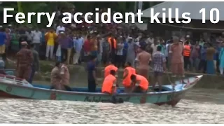 Ten dead after ferry sinks in Bangladesh