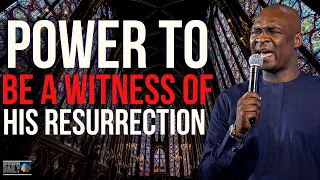 [THUR, AUG 4TH] PT-2 POWER TO BE A WITNESS OF HIS RESURRECTION | APOSTLE JOSHUA SELMAN