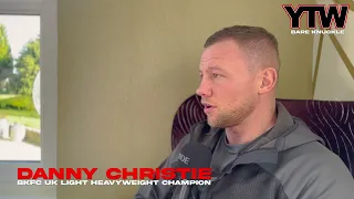 DANNY CHRISTIE TALKS DAVID ROUND FIGHT