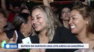 Buteco do Gusttavo Lima agita noite de Manaus