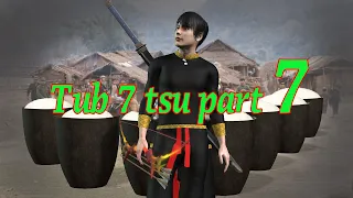 tub 7 tsu part 7