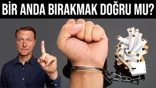 Sigarayı bir anda bırakmak doğru mu? | Dr.Berg Türkçe