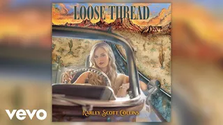 Karley Scott Collins - Loose Thread (Official Audio)