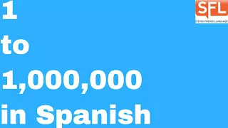 1 to 1,000,000 in Spanish