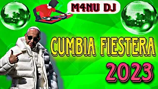 MIX CUMBIA FIESTERA 2023 M4NU DJ