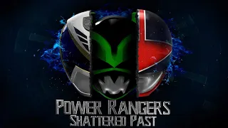 Power Rangers: Shattered Past (Episode 1)