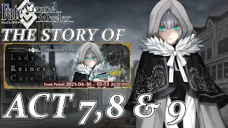 Fate/Grand Order - Lady Reines's Case Files Event Act 7,8 & 9 FULL Story & Fights