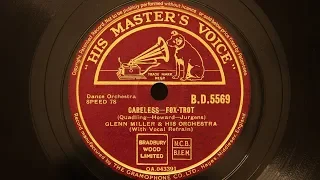 Glenn Miller and His Orchestra – Careless