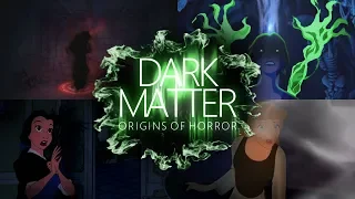 DARK MATTER ✘ origins of horror mep