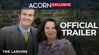 Acorn TV Exclusive | The Larkins | Official Trailer