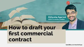 How to draft your first commercial contract | Abhyuday Agarwal & Sammanika Rawat