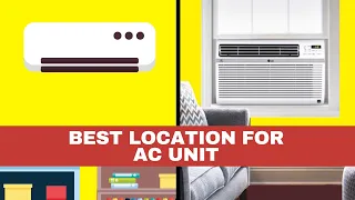 Where to Install Your Split & Window AC for Efficiency