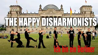 THE HAPPY DISHARMONISTS - Ich bin Berliner!