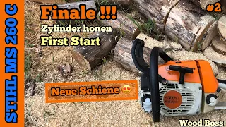 #2 STIHL MS 260 C Kolbenfresser!FINALE! Zylinder honen, Testlauf, neue Schiene + Vorstellung