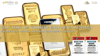 Gold stark am Vorabend einer neuen Rezession | Webinar und Analyse mit Markus Blaschzok (28.07.2023)