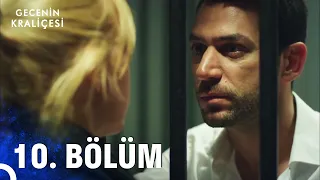 Gecenin Kraliçesi 10. Bölüm (HD)