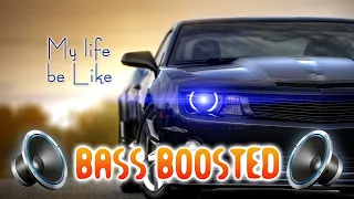 Grits - My life be like ooh aah || Bass boosted