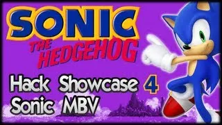 Sonic Hack Showcase 4 : Sonic MBV