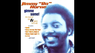 Jimmy "Bo" Horne - Let Me (Let Me Be Your Lover)/Is It In/You Get Me Hot [High Quality]