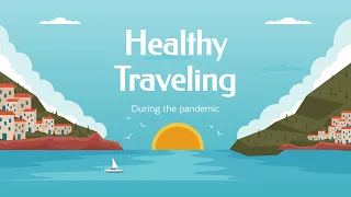 Webinar: Healthy Travelling | How to Travel During COVID | Dr. Curnew MD