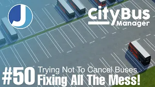 Fixing Last Episode's Mess! | City Bus Manager | Episode 50