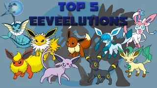 Top 5 Eeveelutions in Pokémon