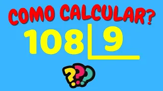 COMO CALCULAR 108 DIVIDIDO POR 9?| Dividir 108 por 9