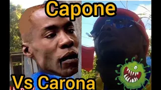 Corona V.S Badman Capone