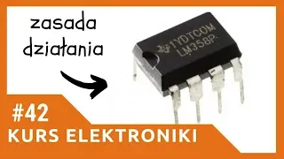 ZIZ #42 Wzmacniacz operacyjny LM358 [Kurs elektroniki dla początkujących]