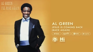 Al Green - Jesus Is Coming Back (Back Again) [Official Audio]