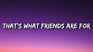 Dionne Warwick - That's What Friends Are For (Lyrics)