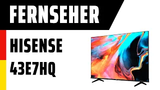 Fernseher Hisense 43E7HQ (E7HQ) | Test | Deutsch