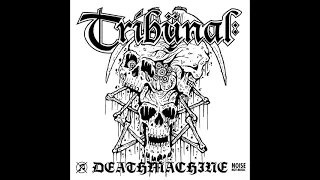 Tribünal - Deathmachine (Full Album)