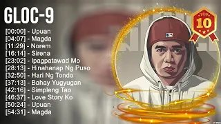 Gloc-9 2023 MIX ~ Top 10 Best Songs ~ Greatest Hits ~ Full Album